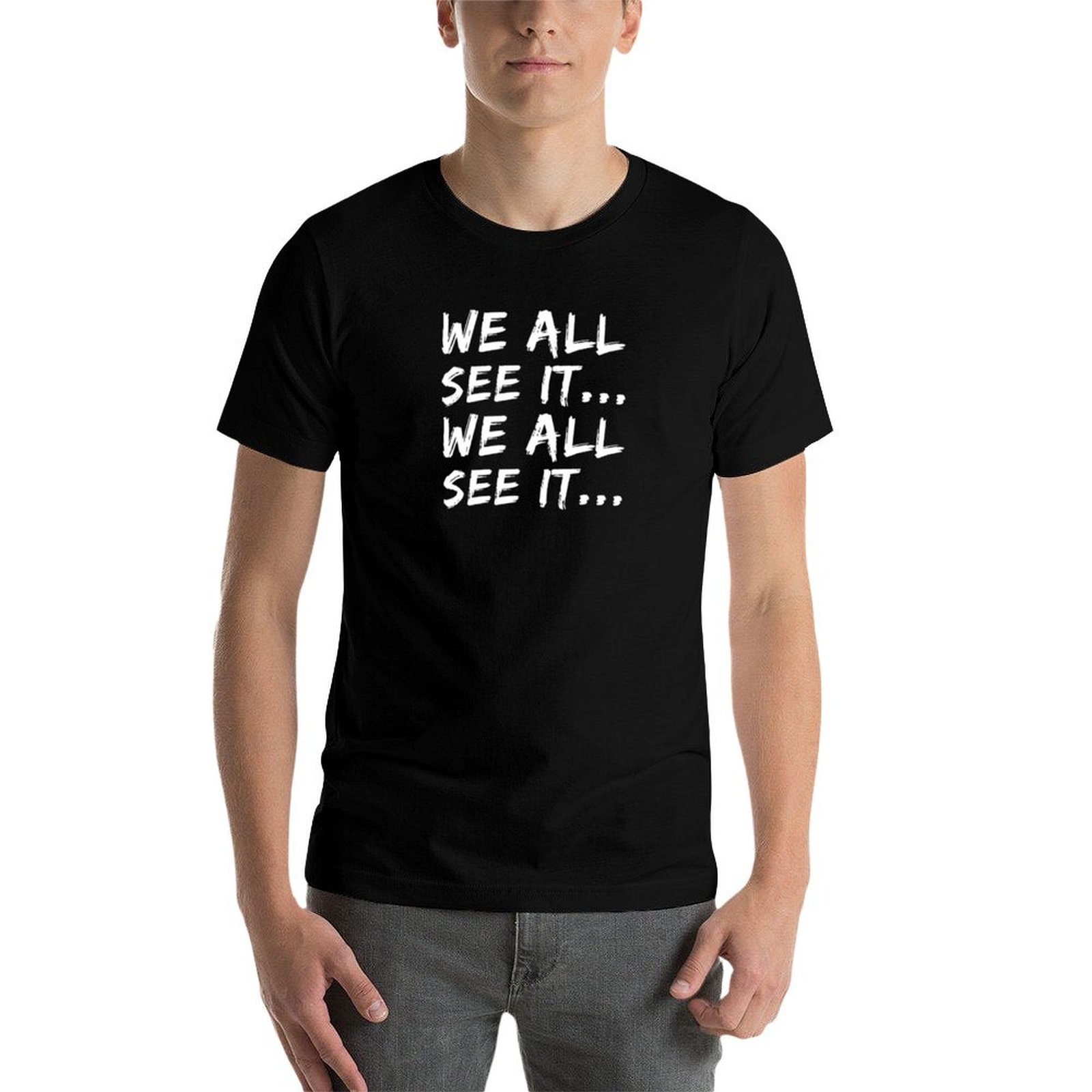 We all see it... We all see it - Commercial Shirt Printing recension och pris